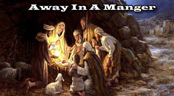 Away in a&nbsp;manger