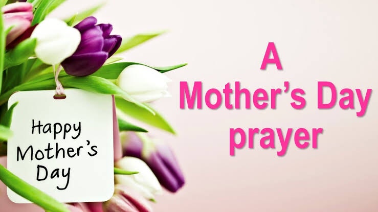 A prayer for Mother’s&nbsp;Day