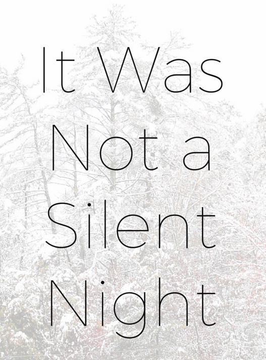 It was not a silent night (for&nbsp;Christmas)