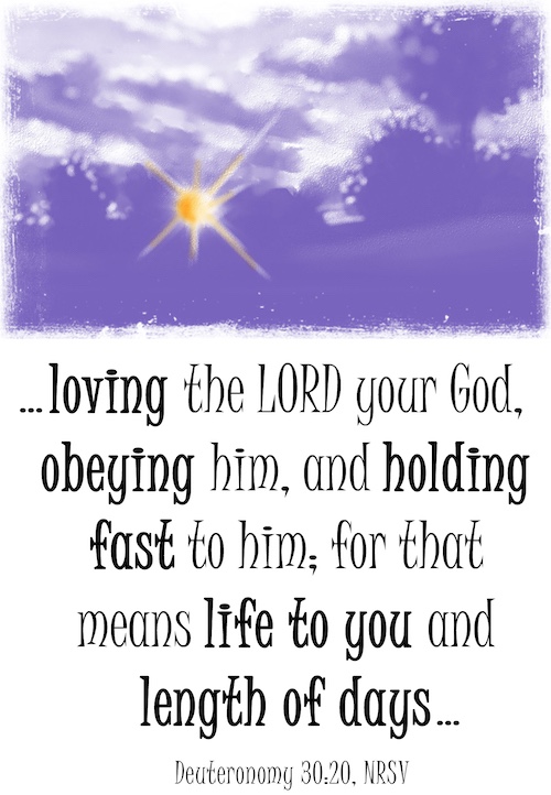 Choose life: loving, obeying, holding fast (Deuteronomy 30; Psalm 119; Epiphany&nbsp;6A)
