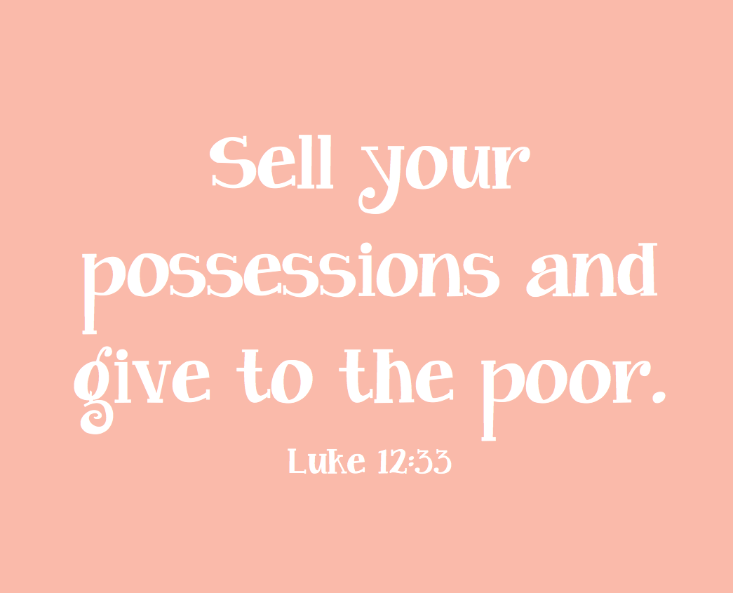 Sell your possessions, and give alms (Luke 12; Pentecost&nbsp;9C)